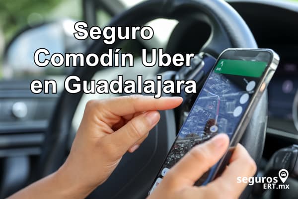 Elige proteger tus viajes con el Seguro Comodín para Uber en Guadalajara